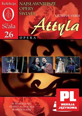 Kolekcja La Scala: Opera 26 - Attyla [DVD]