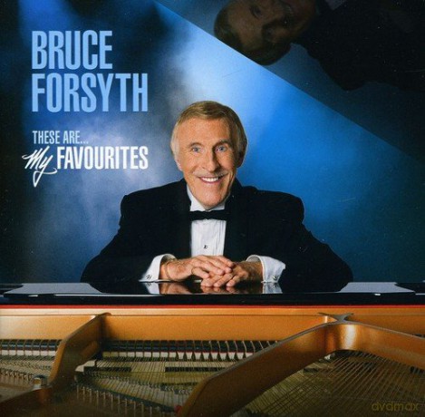 Bruce Forsyth: These Are My Favourites [CD]