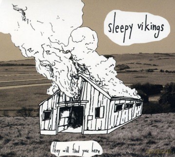 Sleepy Vikings: They Will Find You Here [CD]
