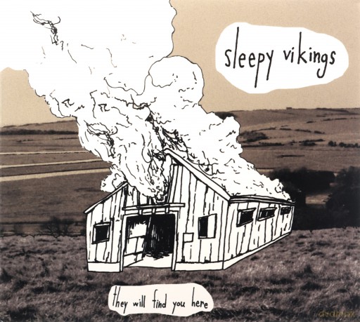 Sleepy Vikings: They Will Find You Here [CD]