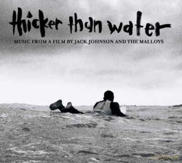 Jack Johnson: Thicker Than Water Soundtrack +1 [CD]