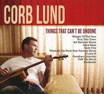 Corb Lund: Things That Can't Be Undone [CD]