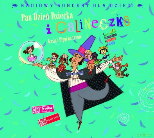 Pan Dzień Dziecka i Calineczka: Kasia i Pippi na tropie - radiowy koncert dla dzieci (Digipack) [CD]