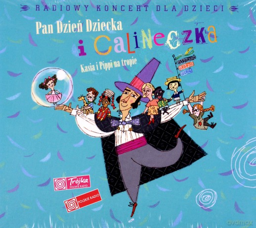 Pan Dzień Dziecka i Calineczka: Kasia i Pippi na tropie - radiowy koncert dla dzieci (Digipack) [CD]