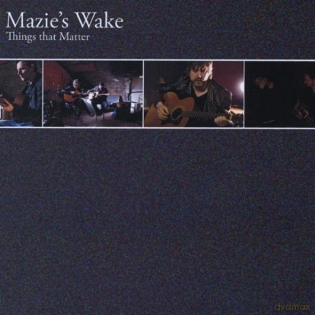 Mazie's Wake: Things That Matter [CD]