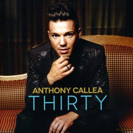 Anthony Callea: Thirty [CD]
