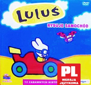 Luluś Rysuje Samochód + Bajka [DVD]