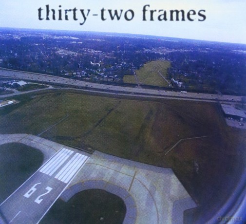 Thirty Two Frames: Thirty Two Frames [CD]