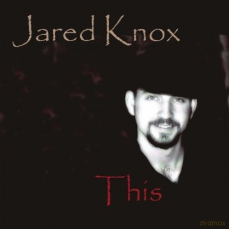 Jared Knox: This [CD]