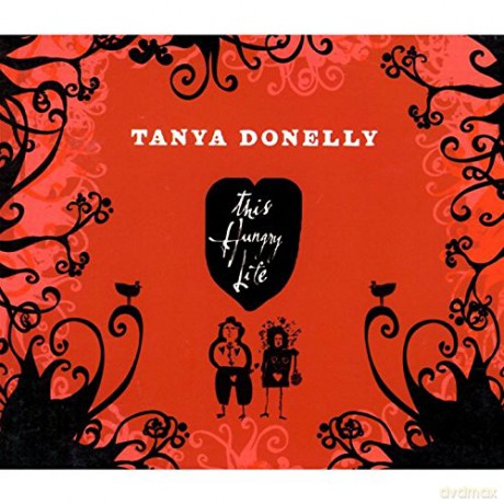 Tanya Donelly: This Hungry Life [CD]