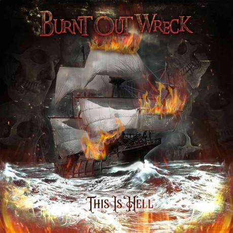 Burnt Out Wreck: This Is Hell [CD]