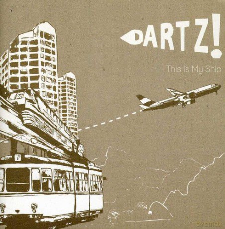 Dartz!: This Is My Ship [CD]