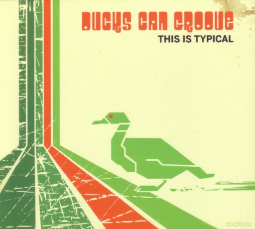 Ducks Can Groove: This Is Typical -Digi- [CD]
