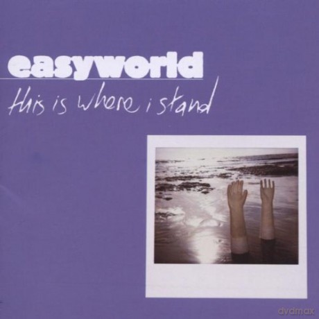 Easyworld: This Is Where I Stand [CD]