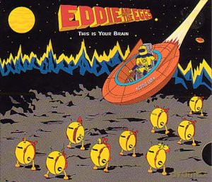 Eddie and the Eggs: This Is Your Brain [CD]