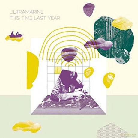 Ultramarine: This Time Last Year [CD]