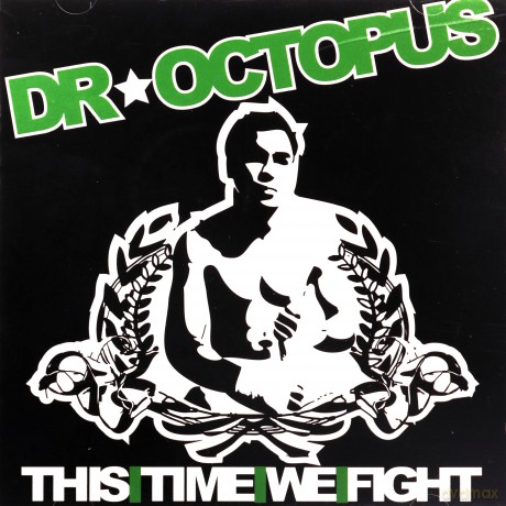 Dr. Octopus: This Time We Fight [CD]