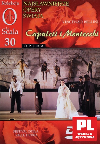 Kolekcja La Scala: Opera 30 - Capuleti i Montecchi [DVD]