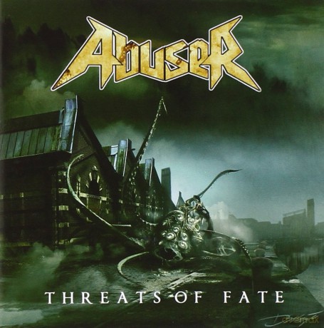 Abuser: Threats of Fate [CD]