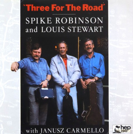 Spike Robinson: Three for the Road [CD]