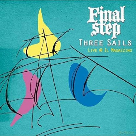 Final Step: Three Sails [2CD]