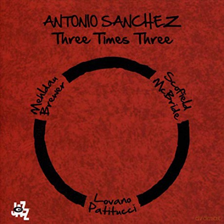 Antonio Sanchez: Three Times Three [2CD]