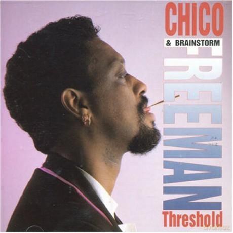 Chico Freeman: Threshold [CD]
