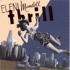Eleni Mandell: Thrill [CD]