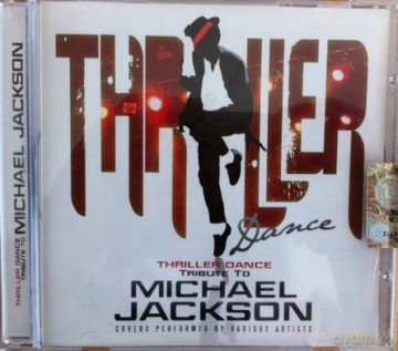 Thriller Dance Tribute To Michel Jackson [CD]