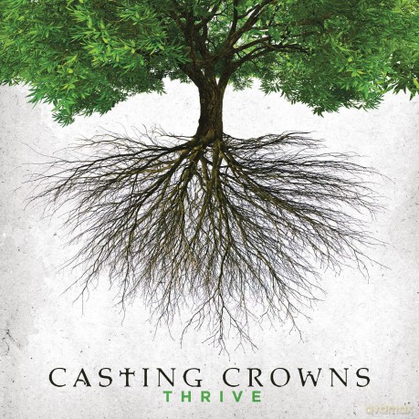 Casting Crowns: Thrive [CD]