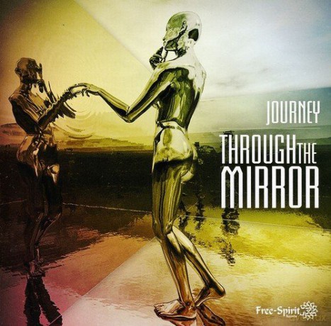 Journey: Through the Mirror [CD]
