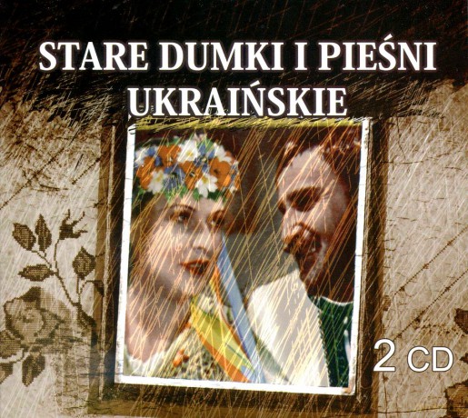 Stare Dumki i Pieśni Ukraińskie (digipack) [2CD]