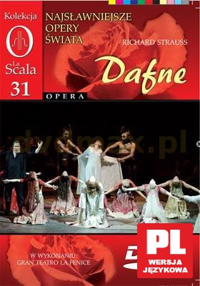 Kolekcja La Scala: Opera 31 - Dafne [DVD]