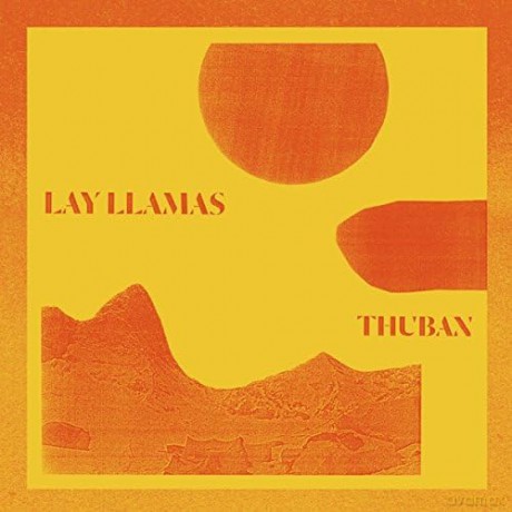 Lay Llamas: Thuban [CD]
