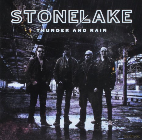 Stonelake: Thunder And Rain [CD]
