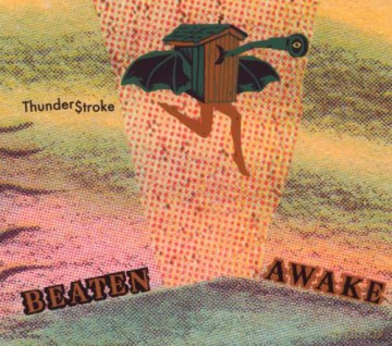 Beaten Awake: Thunder$Troke [CD]