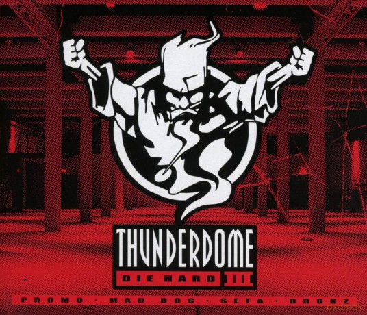 Thunderdome-Die Hard III [CD]