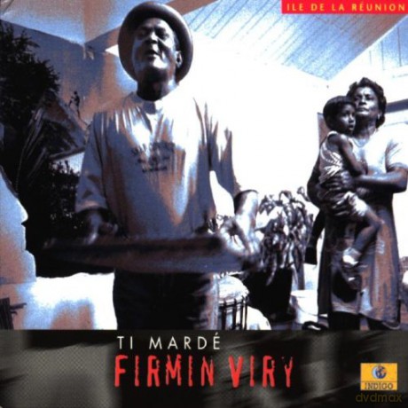 Firmin Viry: Ti Marde [CD]