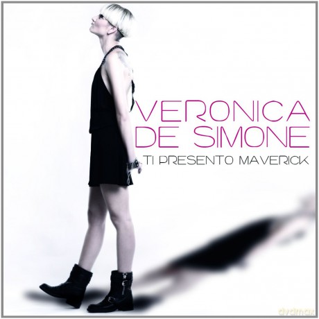 Veronica De Simone: Ti Presento Maverick [CD]