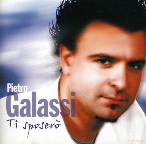 Pietro Galassi: Ti Sposero [CD]