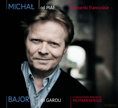 Michał Bajor: Od Piaf do Garou (digipack) [2CD]