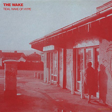 The Wake: Tidal Wave Of Hype [CD]