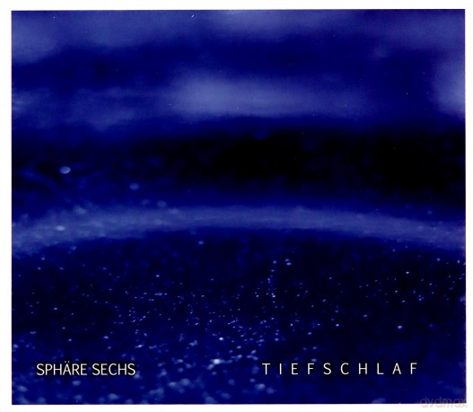 Sphare Sechs: Tiefschlaf [CD]