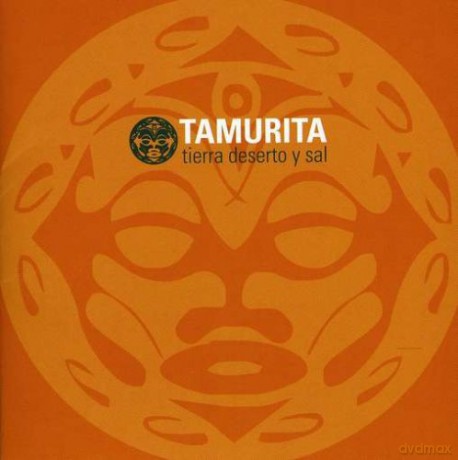 Tamurita: Tierra Deserto Y Sal [CD]