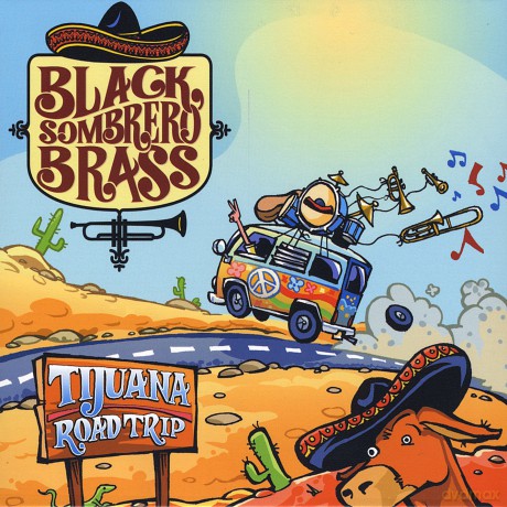 Black Sombrero Brass: Tijuana Road Trip [CD]