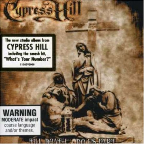 Cypress Hill: Till Death Do Us Part [CD]