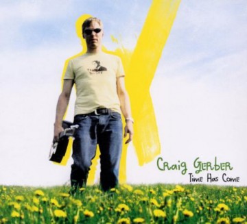Craig Gerber: Time Has Come [CD]