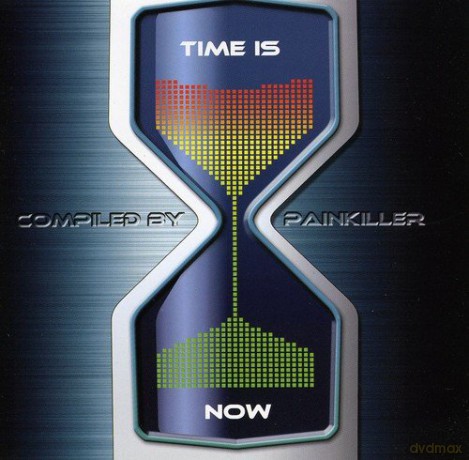 Time Is Now - Compiled by Painkiller [CD]