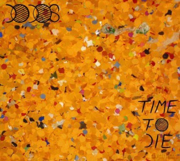 Dodos: Time to Die [CD]