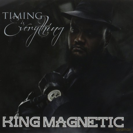 King Magnetic: Timing Is Everything [CD]